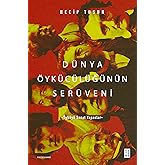 D&uuml;nya &Ouml;yk&uuml;c&uuml;l&uuml;ğ&uuml;n&uuml;n Ser&uuml;veni: -&Ouml;yk&uuml;y&uuml; Sanat Yapanlar-