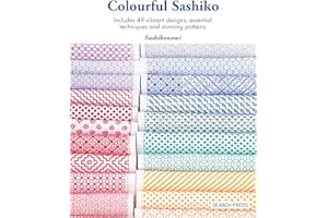 Colourful Sashiko: Includes 49 vibrant designs, essential techniques and stunning patterns