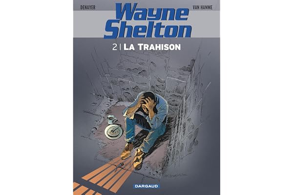 Wayne Shelton - Tome 2 - La Trahison