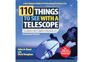 110 Things to See with a Telescope: The World's Most Famous Stargazing List