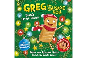Greg the Sausage Roll: Santa's Little Helper: A LadBaby Book