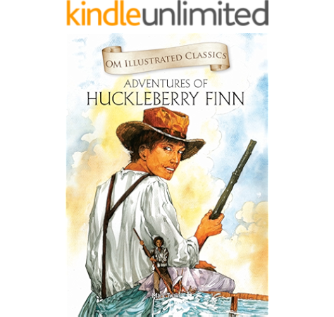The Adventures Of Huckleberry Finn Om Illustrated Classics Ebook
