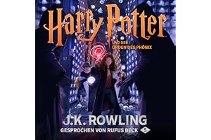 Harry Potter und der Orden des Phönix - Gesprochen von Rufus Beck: Harry Potter 5
