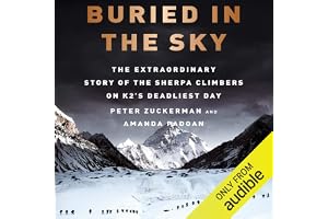 Buried in the Sky: The Extraordinary Story of the Sherpa Climbers on K2's Deadliest Day