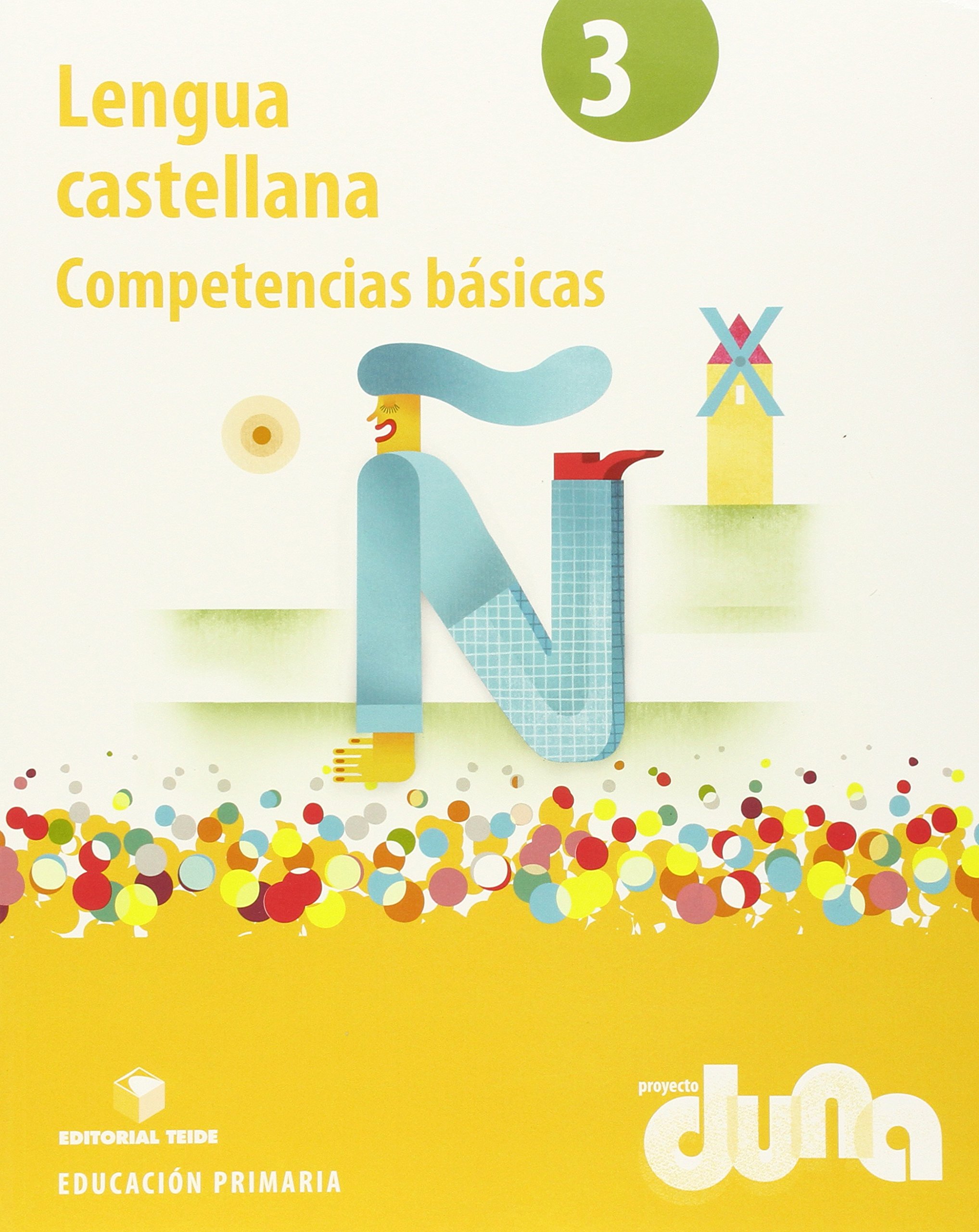 Lengua castellana 3º EPO - Proyecto Duna - Competencias básicas