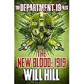 The Department 19 Files: The New Blood: 1919 (Department 19)