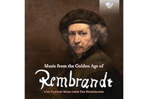 Music From The Golden Age Of Rembrandt