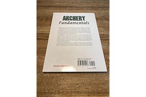 Archery Fundamentals: A Better Way to Learn the Basics (Sports Fundamentals S.)