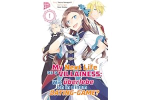 My Next Life as a Villainess 1: Wie überlebe ich in einem Dating-Game?