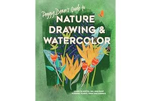 Peggy Dean's Guide to Nature Drawing: Learn to Sketch, Ink, and Paint Flowers, Plants, Trees, and Animals: Learn to Sketch, Ink, and Paint Flowers, Plants, Tress, and Animals
