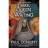 Dark Queen Waiting: 2 (A Margaret Beaufort Mystery)