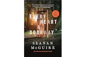Every Heart a Doorway: A Tom Doherty Associates Book: 1