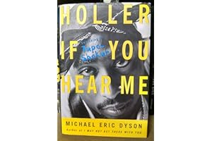 Holler If You Hear ME: Searching for Tupac Shakur