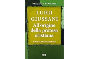 All'origine della pretesa cristiana. Volume secondo del PerCorso