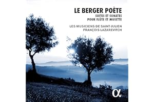 Berger Poete/Suites et Sonates pour Flûte et Musette