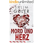 Mord und Herz - Tatort Köln / Paris: Krimi (Brandt und Aydin ermitteln) (Köln Krimi 22)