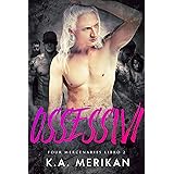 Ossessivi (gay harem romance) (Four Mercenaries IT Vol. 2)