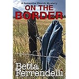 On the Border (A Samantha Church Mystery Book 5) (English Edition)
