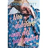 Non dubitare mai del mio amore (Always Romance)