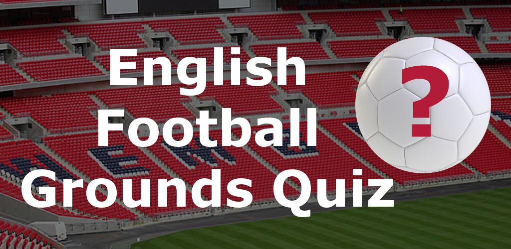 English Football Ground Quiz Amazon.co.uk Appstore for Android