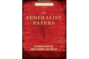 The Federalist Papers: Alexander Hamilton, John Jay, James Madison (Chartwell Classics)