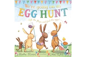 BLOOMSBURY CHILDRENS BOOKS We're Going on an Egg Hunt: A Lift-the-Flap Adventure