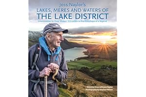 Joss Naylor's Lakes, Meres and Waters of the Lake District: Loweswater to Over Water: 105 miles in the footsteps of a legend (Cicerone Guides)