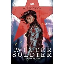 The Winter Soldier: Cold Front (Marvel Rebels & Renegades) : Lee