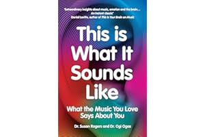 This Is What It Sounds Like: What the Music You Love Says About You