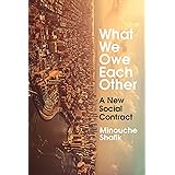 What We Owe Each Other: A New Social Contract