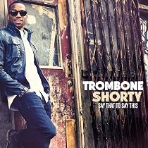 Parking Lot Symphony: Trombone Shorty: Amazon.it: CD e Vinili}