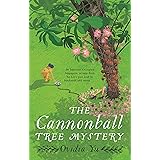 The Cannonball Tree Mystery: From the CWA Historical Dagger Shortlisted author comes an exciting new historical crime novel (