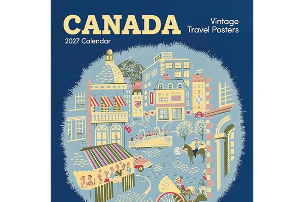 Wall Calendar 2027, Canada: Vintage Travel Posters, 12 Months, Large Grid Design Featuring 12 Artworks