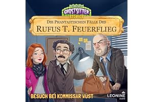 Besuch bei Kommissar Wüst: Die phantastischen Fälle des Rufus T. Feuerflieg, Band 31