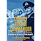 Convoy Escort Commander: A Memoir of the Battle of the Atlantic (Submarine Warfare in World War Two)