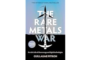 The Rare Metals War: the dark side of clean energy and digital technologies
