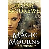 Magic Mourns: A Novella in the World of Kate Daniels