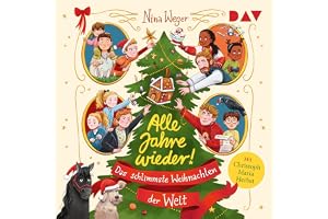 Alle Jahre wieder! Das schlimmste Weihnachten der Welt