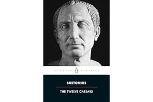 The Twelve Caesars: Suetonius (Penguin Classics)