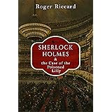 Sherlock Holmes and the Case of the Poisoned Lilly