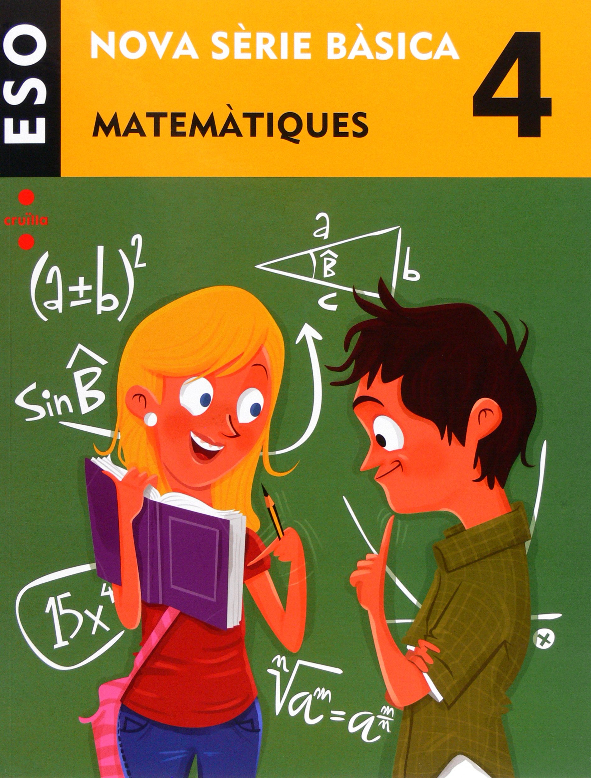 Matemàtiques. 4 ESO. Nova Sèrie Bàsica