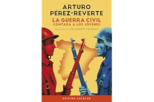 La Guerra Civil contada a los jóvenes (edición escolar) (No ficción ilustrados)