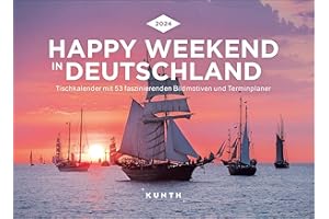 Happy Weekend in Deutschland - KUNTH Tischkalender 2024: Wochenkalender mit faszinierenden Fotomotiven und einem praktischen Terminplaner (KUNTH Tischkalender mit Wochenplaner)