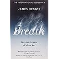 Breath: The New Science of a Lost Art