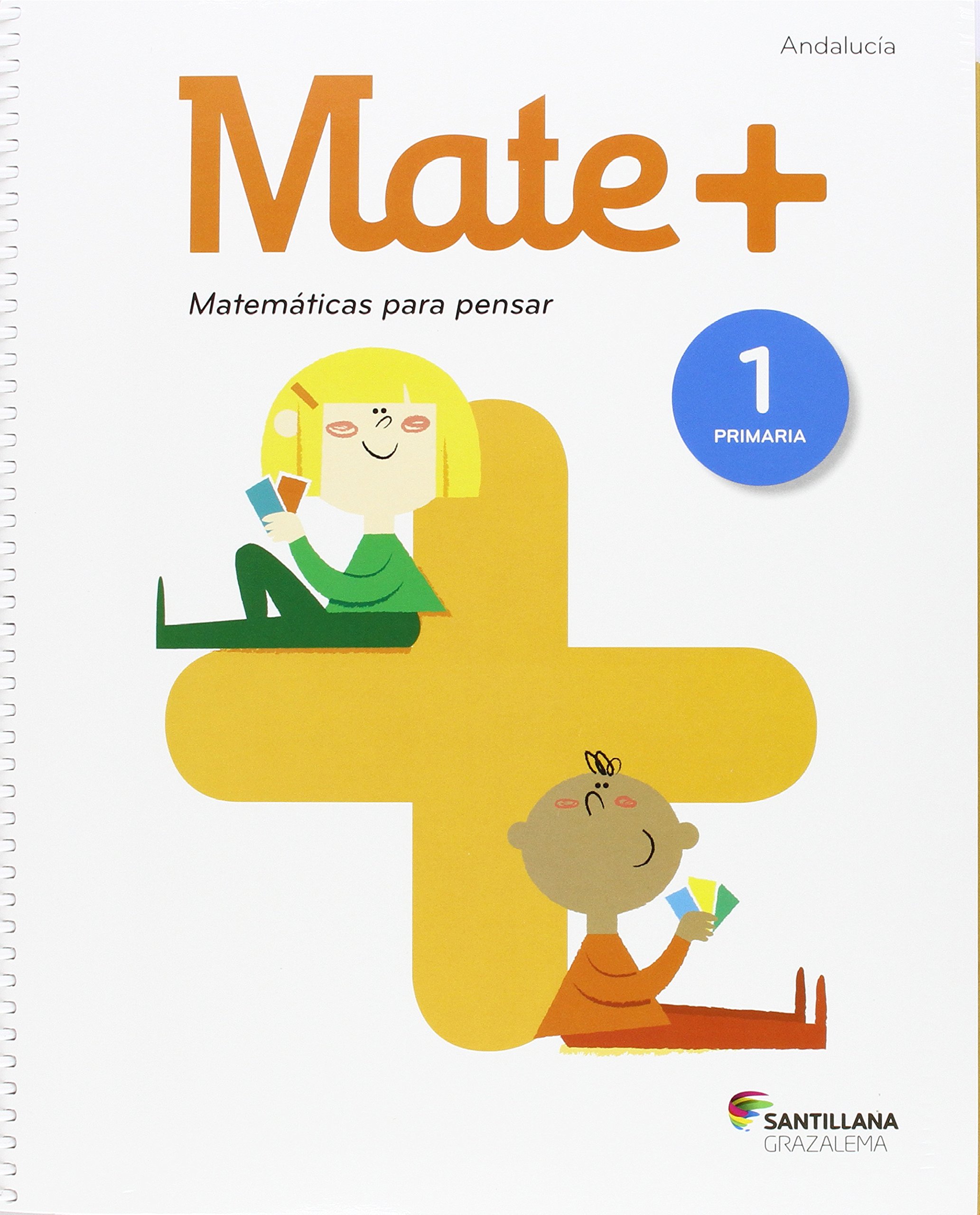 Mate +. Matemáticas para Pensar 1. Primaria