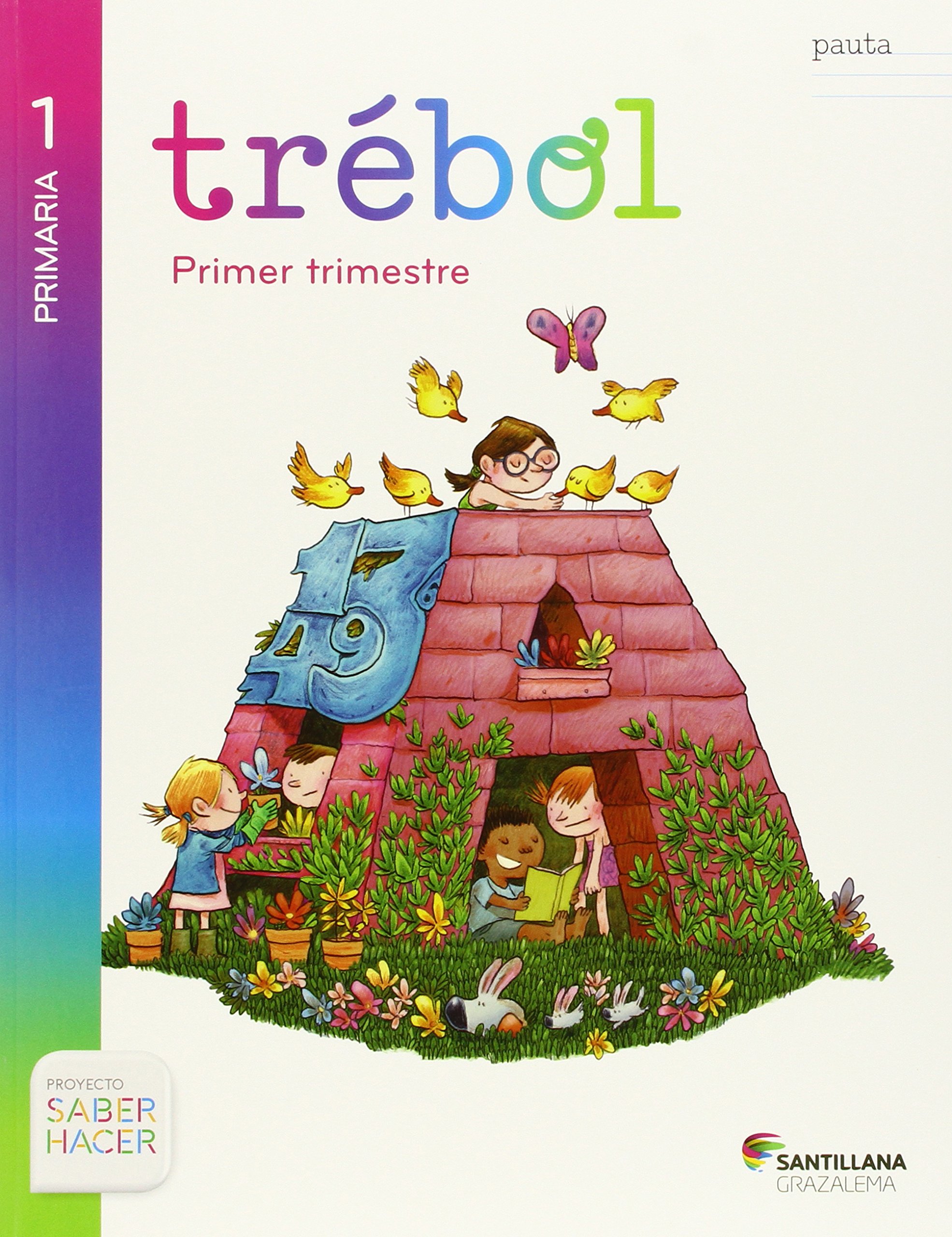 GLOBALIZADO TREBOL PAUTA 1 PRIMARIA SABER HACER