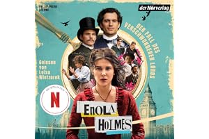 Der Fall des verschwundenen Lords: Ein Enola Holmes Krimi
