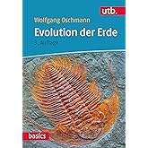 Evolution der Erde: Geschichte des Lebens und der Erde (utb basics)