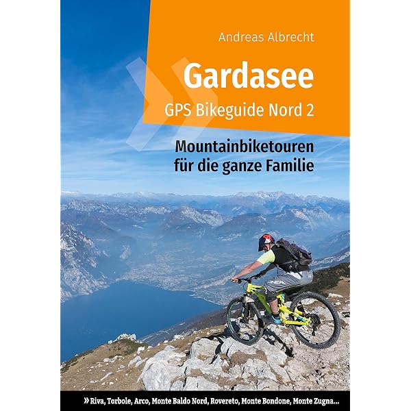 mountainbike touren gardasee gps Bikeguide Nord 1: Mountainbiketouren für die ganze Familie Castrol 80W-90 Scooter Gear Category:MTB Cross Hardtail_CUBE FPH868  Semi Integrated Degree For Nearsighted:'-4.5 (-450°)For Nearsighted