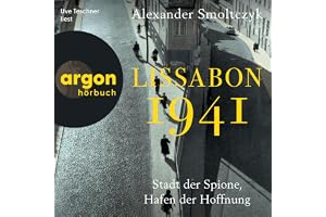 Lissabon 1941: Stadt der Spione, Hafen der Hoffnung